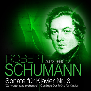 Gesänge der Frühe op. 133, für Klavier, Nr. 5 - Im Anfang ruhiges, im Verlauf bewegtes Tempo