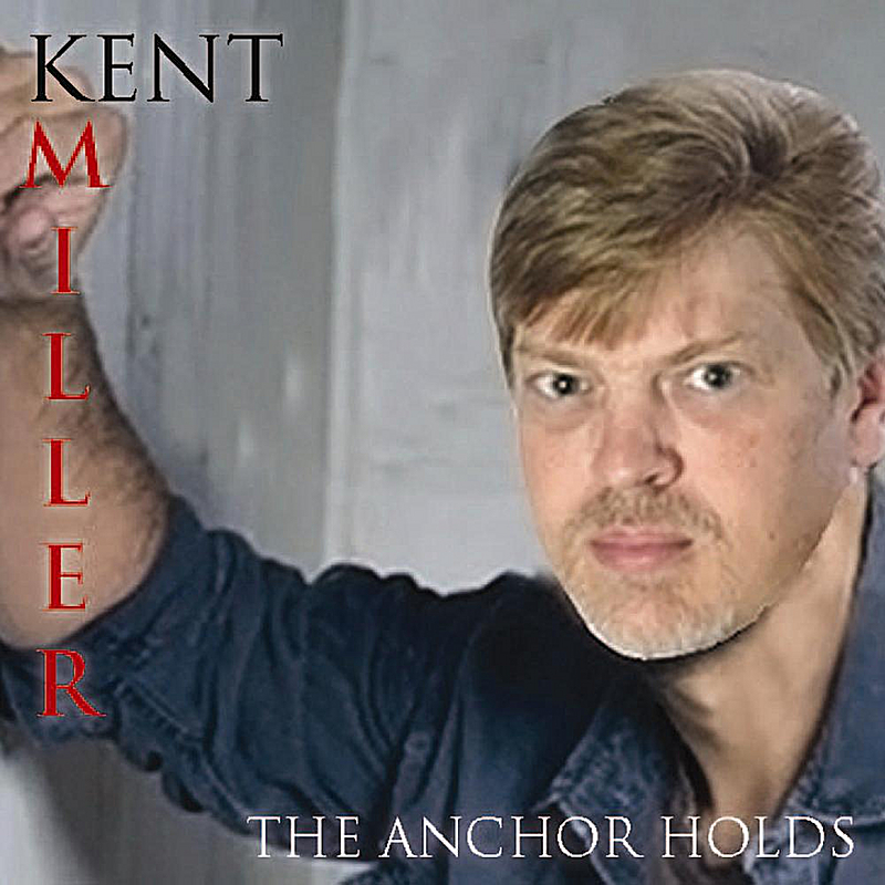 Listen Free to Kent Miller The Anchor Holds Radio iHeartRadio