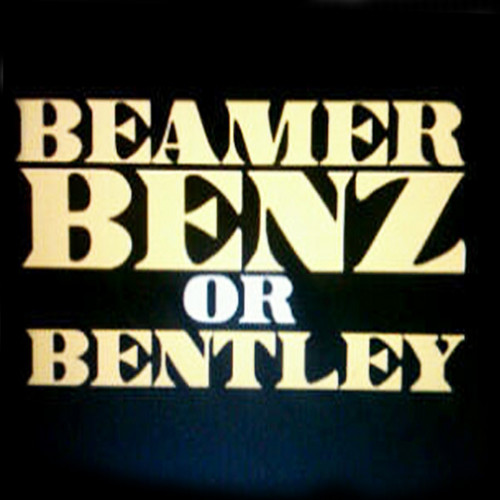 Beamer, Benz or Bentley Radio