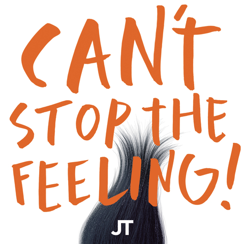 CAN'T STOP THE FEELING! (Original Song From DreamWorks Animation's "Trolls")