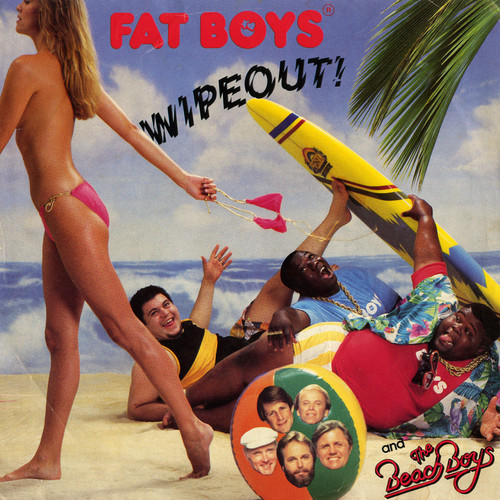 Fat Boys And The Beach Boys Wipeout Fat Boys And The Beach Boys Wipeout