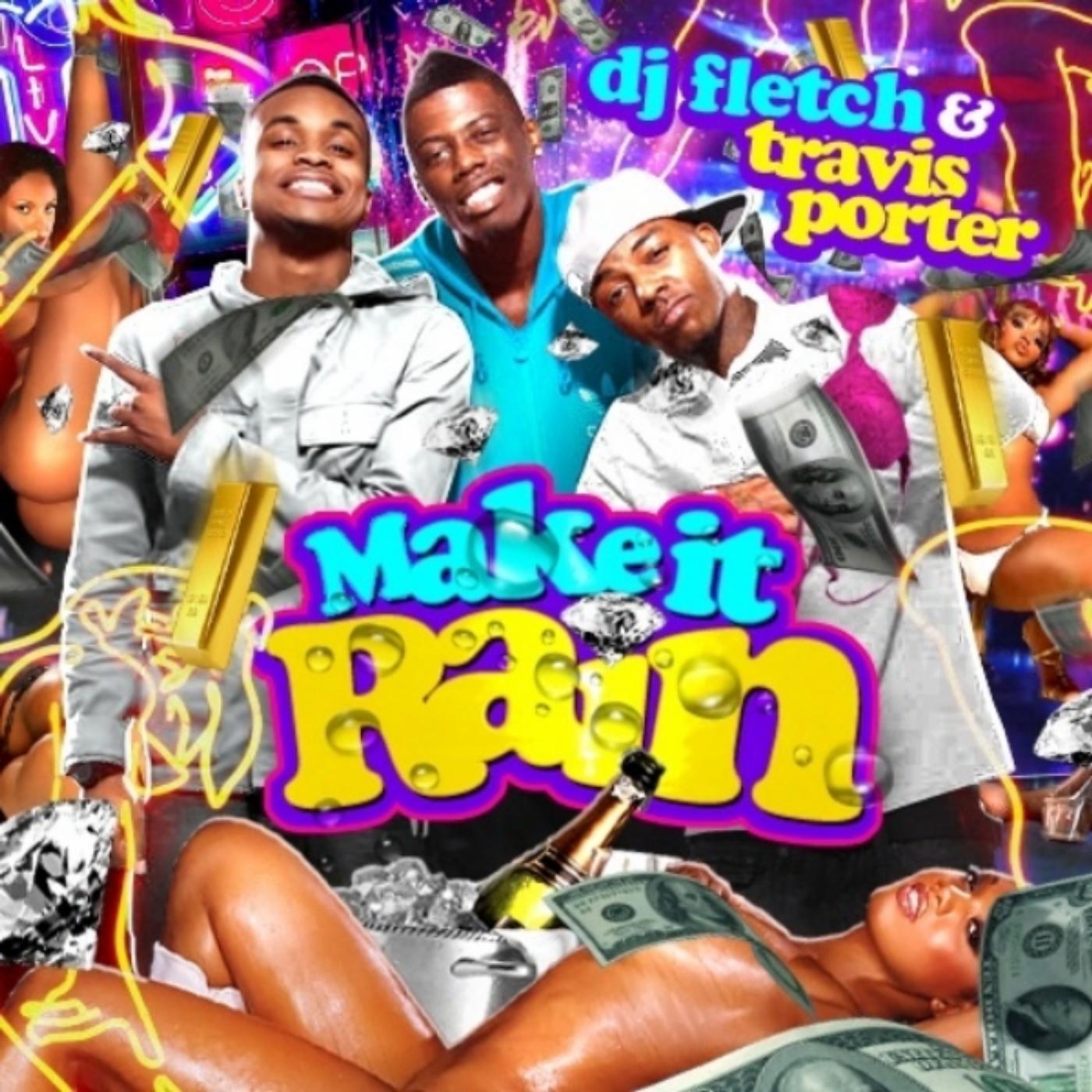 Listen Free to Travis Porter - Make It Rain Remix Radio | iHeartRadio